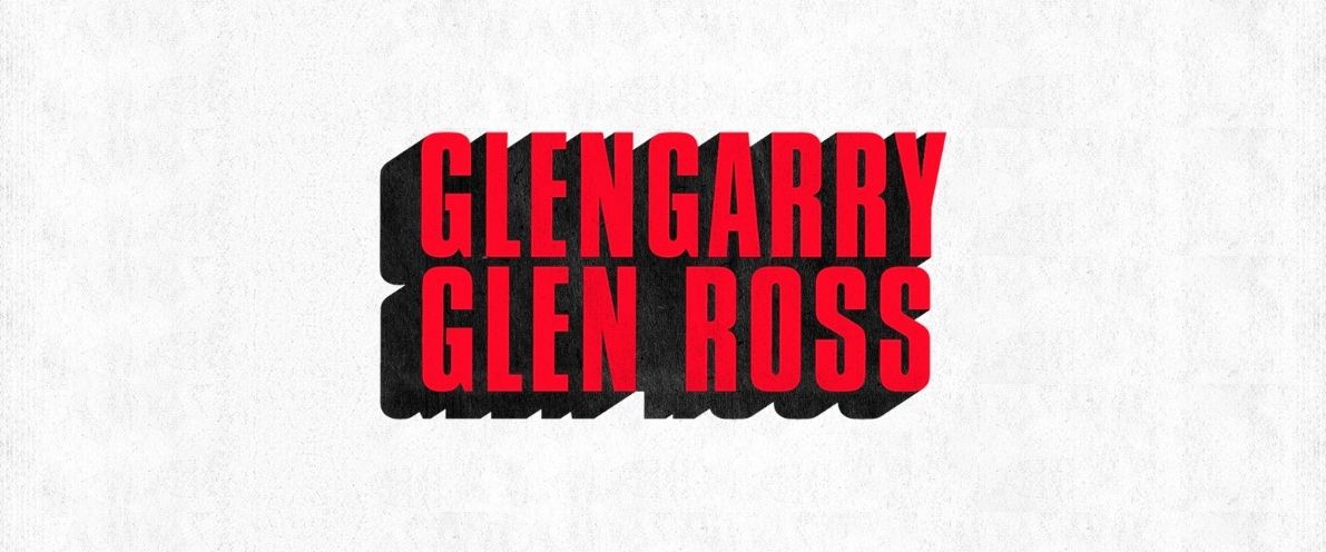 Glengarry Glen Ross